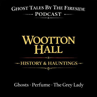 The Ghosts of Wootton Wawen - Warwickshire’s Haunted Hall, Saxon Church & Spirit Rapping Mystery