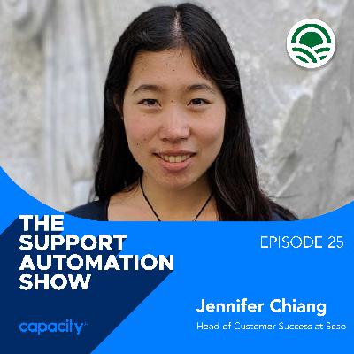 [Greatest Hits] How to Automate Your Startup with Jennifer Chiang, Head of Customer Success at Seso and Author of The Startup’s Guide to Customer Success