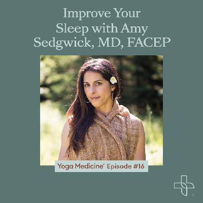 Improve Your Sleep with Amy Sedgwick, MD, FACEP