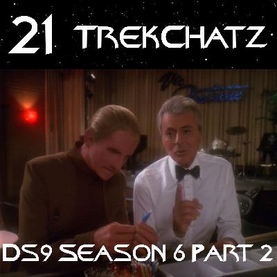 Star Trek: Deep Space Nine Season 6 Part 2 Discussion | TrekChatz 21 Star Trek: Deep Space Nine Season 6 Part 2 Discussion | TrekChatz 21