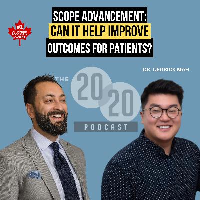"Ultimately Patients Suffer" "Delay in Care, Healthcare Redundancy, Reduced Access to Care" Without Scope Advancement - Dr. Cedrick Mah