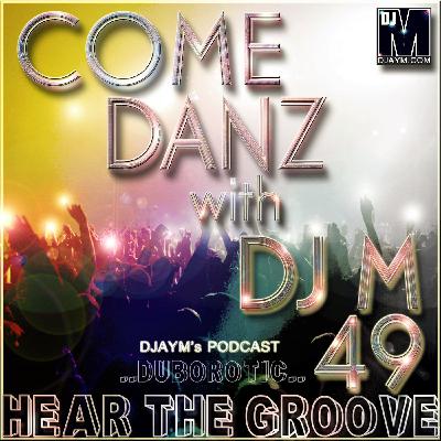 COME DANZ 49 (Hear the Groove) COME DANZ 49 (Hear the Groove)