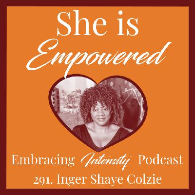 291: Reframing ADHD for Black Women with Inger Shaye Colzie 291: Reframing ADHD for Black Women with Inger Shaye Colzie