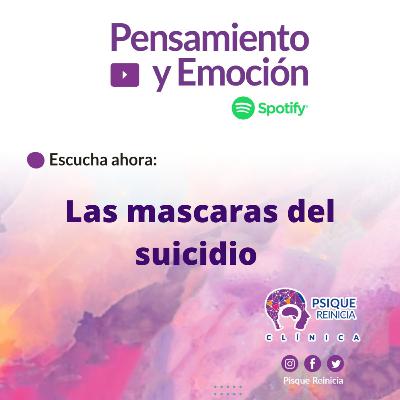 Las Mascaras del Suicidio