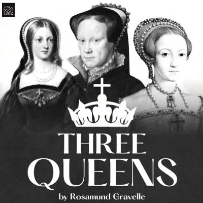 Three Queens: Stage Meets History