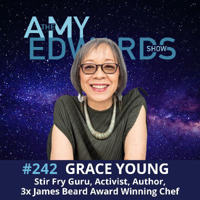242 - How to Find Purpose at Any Age with Grace Young, Stir Fry Guru and Activist