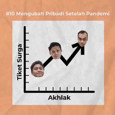 #10 Mengubah Pribadi Setelah Pandemi