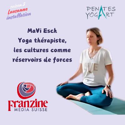 MaVi Esch, yoga thérapiste à Lausanne après Zurich et l'Asie