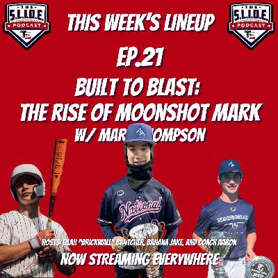21 – Built to Blast: The Rise of Moonshot Mark