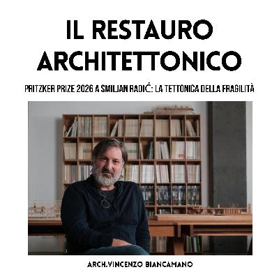 Pritzker Prize 2026 a Smiljan Radić: La tettonica della fragilità e il restauro