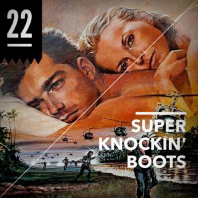 Super Knockin' Boots [Episode 22]