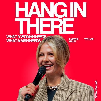 Hang in There I Taylor Madu I Social Dallas