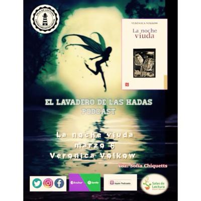 La noche viuda de Verónica Volkow fragmento : marzo 6 La noche viuda de Verónica Volkow fragmento : marzo 6