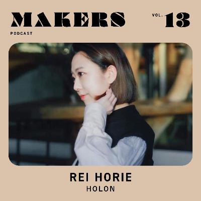 MAKERS EPISODE #13 / 堀江麗・HOLON代表 / 点と点が繋がったクラフトジンの立ち上げストーリー