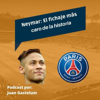 Neymar. El fichaje más caro de la historia
