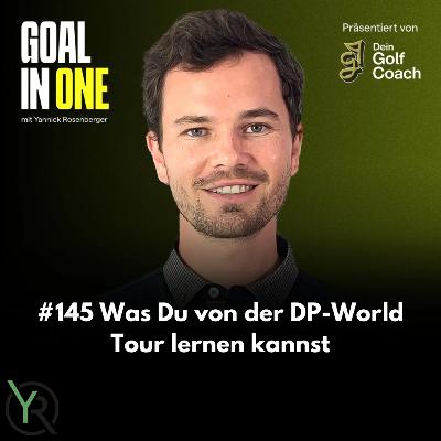 #145 Was du von der DP-World Tour lernen kannst