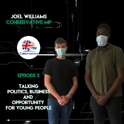 Politics, Business and Opportunity for Young People ft. Joel Williams