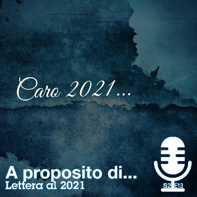 Lettera al 2021