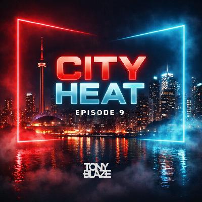 CITY HEAT (EPISODE 9)