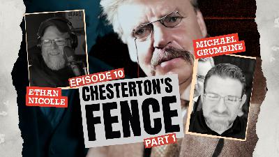 The Drift From Domesticity Pt. 1 | Chesterton's Gateway Ep.10
