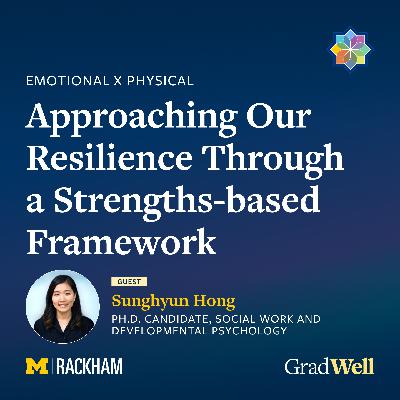 Approaching Our Resilience Through a Strengths-based Framework