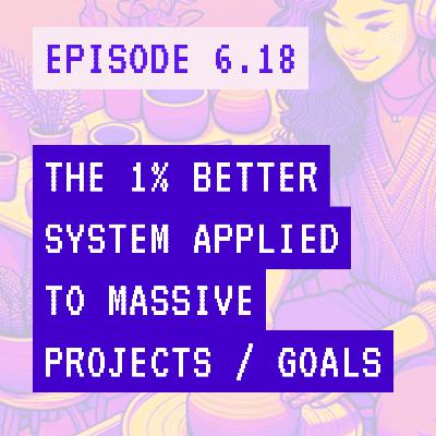 The Art of Incremental Wins: Using the 1% Better System for Massive Success