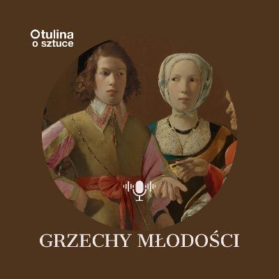 Georges de La Tour i grzechy młodości