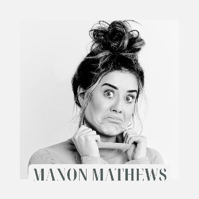 The Truth Is Funny: Comedy, Courage & Creative Freedom with Manon Mathews The Truth Is Funny: Comedy, Courage & Creative Freedom with Manon Mathews