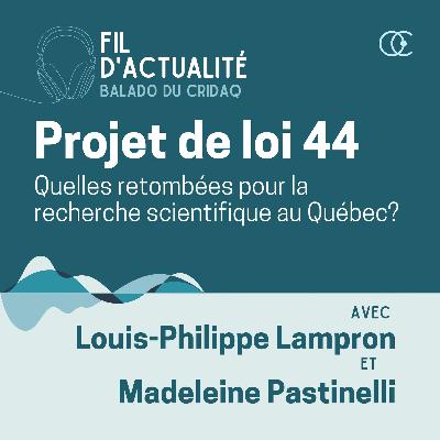 Projet de loi 44: Quelles retombées pour la recherche scientifique au Québec?