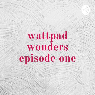 wattpad wonders episode one: bert and ernie (Trailer)