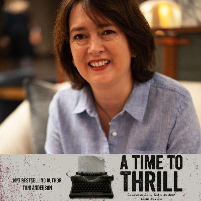 Episode 44: A Time to Thrill – Conversation with Aime Austin – featuring Toni Anderson
