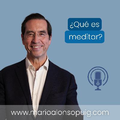 ¿Qué es la MEDITACIÓN y por qué nos cuesta tanto meditar?