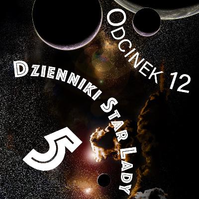 Dzienniki Star Lady 5: Co się stało na Malavy Station?