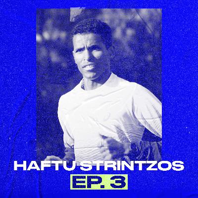 Episode 3 | Third Fastest Aussie. Ever. Haftu Strintzos Episode 3 | Third Fastest Aussie. Ever. Haftu Strintzos