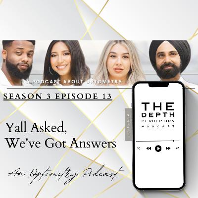 Episode 46: Yall Asked, We've Got Answers