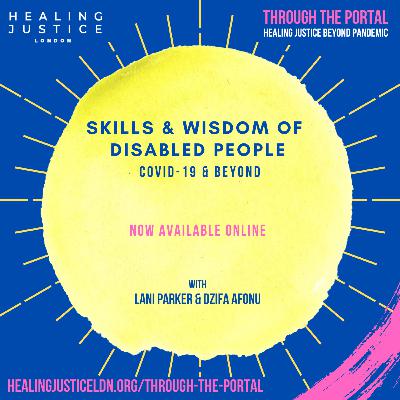 Skills & Wisdom of Disabled People: Covid-19 & Beyond