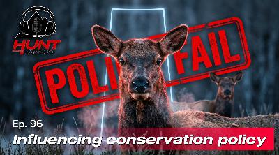 Episode #96 Influencing Conservation Policy