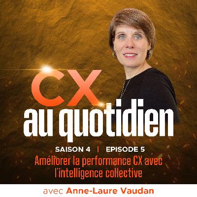 Améliorer la performance CX avec l'intelligence collective