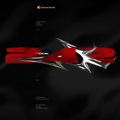 CODE 242 : The Power of Fellowship - Part 4