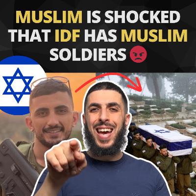 Muslim Is Shocked That IDF Has Muslim Soldiers 😡