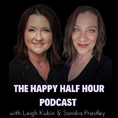 Embracing Beliefs, Letting Go of Shame, and Living Your Legacy. The Happy Half Hour Podcast 199