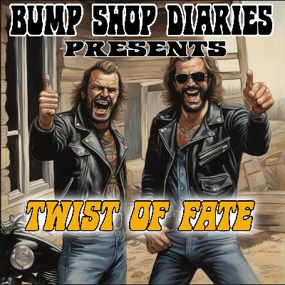 #28 - TWIST OF FATE