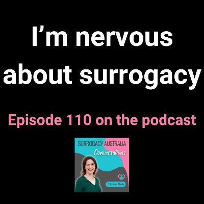 110. I'm nervous about surrogacy