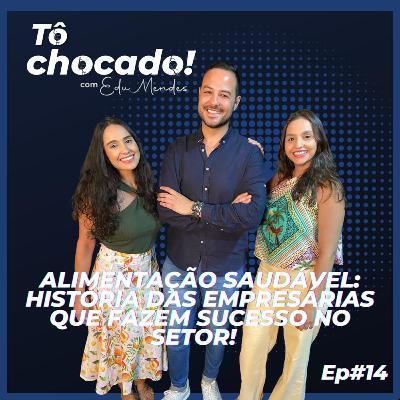 Alimentação Saudável: História das Empresárias que Fazem Sucesso no Setor