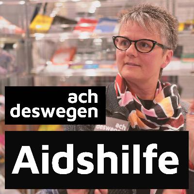 #8 Aidshilfe mit Sonja Elser