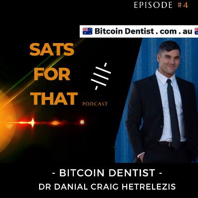 Ep. 4 Bitcoin & Dentistry with Dr Danial Craig Hetrelezis Ep. 4 Bitcoin & Dentistry with Dr Danial Craig Hetrelezis