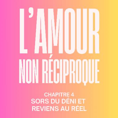 [HORS-SÉRIE 5] Sors du déni sur ton crush ! Extrait du chapitre 4 de mon livre « L’amour non Réciproque : le guide pour se libérer des relations à sens unique »