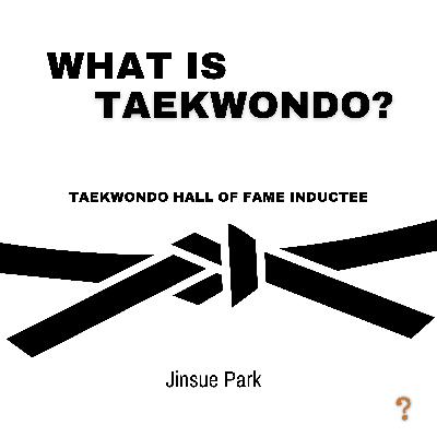 What Is Taekwondo?