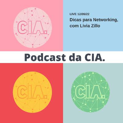 # 21 - Dicas de Networking com Livia Zillo