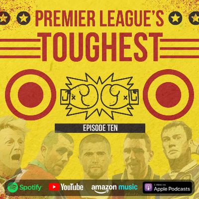 Premier League's Toughest Footballers